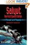 Salyut - The First Space Station: Triumph and Tragedy (Springer Praxis Books / Space Exploration)