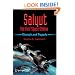 Salyut - The First Space Station: Triumph and Tragedy (Springer Praxis Books / Space Exploration)