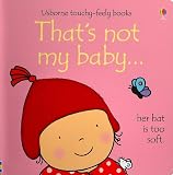Thats Not My Baby (Usborne Touchy-Feely Books)