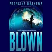 Blown | [Francine Mathews]