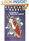 Reading the Rabbit: Explorations in Warner Bros. Animation