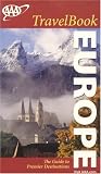 AAA Europe Travelbook: The Guide to Premier Destinations (AAA Europe Travelbook)