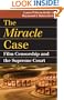 The Miracle Case: Film Censorship and the Supreme Court (Landmark Law Cases & American Society)