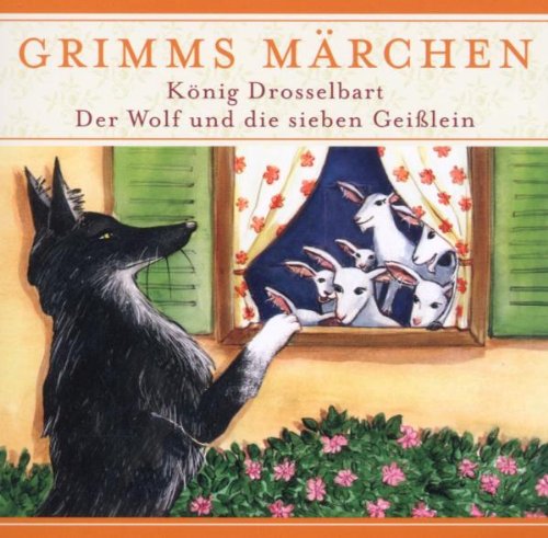 Wildschuetz K&ouml;nig Drosselbart & Der Wolf und die sieben Gei&szlig;lein. CD