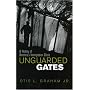 Unguarded Gates: A History of America's Immigration Crisis