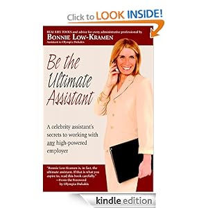 http://www.amazon.com/Be-the-Ultimate-Assistant-ebook/dp/B007JR04SU/ref=sr_1_1?s=digital-text&ie=UTF8&qid=1373390476&sr=1-1&keywords=be+the+ultimate+assistant