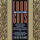 Food of the Gods: The Search for the Original Tree of Knowledge : A Radical History of Plants, Drugs, and Human Evolution