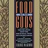 Food of the Gods: The Search for the Original Tree of Knowledge : A Radical History of Plants, Drugs, and Human Evolution