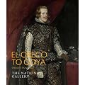 El Greco to Goya: Spanish Painting (National Gallery Company) (National Gallery London)