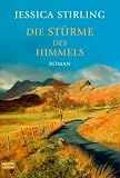 Die St&uuml;rme des Himmels: Roman - Jessica Stirling