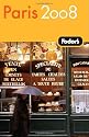 Fodor's Paris 2008 (Fodor's Gold Guides)