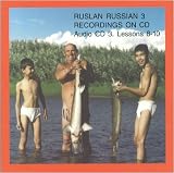Ruslan Russian 3: A Communicative Russian Course: Lessons 8-10