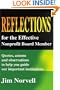 Reflections for the Effective Nonprofit Board Member: Quotes, axioms and observations to help you guide our important institutions