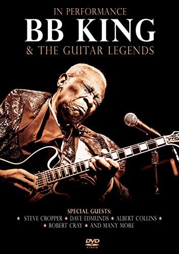King, B.B. - & The Guitar Legends: In Performance