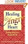 Healing an Angry Heart: Finding Solace in a Hostile World