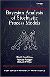 Bayesian analysis of stochastic process models
