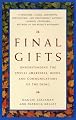 Final Gifts: Understanding the Special Awareness, Needs, and Communications of the Dying