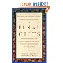 Final Gifts: Understanding the Special Awareness, Needs, and Communications of the Dying