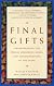 Final Gifts: Understanding the Special Awareness, Needs, and Communications of the Dying
