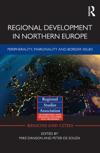 Regional Development in Northern Europe: Peripherality, Marginality and Border Issues (Regions and Cities)