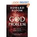 The God Problem: How A Godless Cosmos Creates
