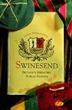 Swinesend: Britain's Greatest Public School