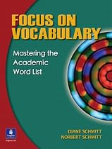 Focus on Vocabulary: Mastering the Academic Word List