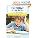 Executive Function in the Classroom: Practical Strategies for Improving Performance and Enhancing Skills for All Students