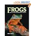 Frogs: Inside Their Remarkable World