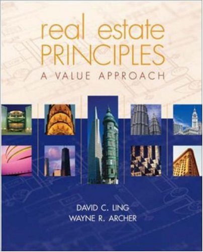 Real Estate Principles: A Value Approach (The Mcgraw-Hill/Irwin Series in Finance, Insurance, and Real Estate)