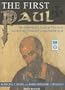 The First Paul: Reclaiming the Radical Visionary Behind the Church's Conservative Icon