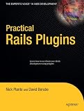 Practical Rails Plugins (Expert's Voice in Web Development)