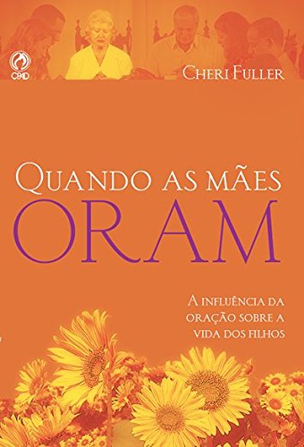 Quando as Mães Oram (Portuguese Edition)