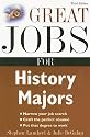 Great Jobs for History Majors (Great Jobs Series)