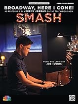 Broadway, Here I Come!: As performed on Smash (Piano/Vocal/Guitar), Sheet (Original Sheet Music Edition) Broadway, Here I Come!: As performed on Smash (Piano/Vocal/Guitar), Sheet (Original Sheet Music Edition)
