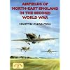 Airfields of NE England in 2nd World War (Airfields in the Second World War)