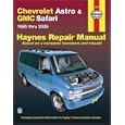 Chevrolet Astro and GMC Safari: 1985 thru 2005 (Haynes Repair Manual) by  Ken Freund and Max Haynes