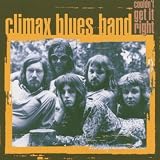 COULDN'T GET IT RIGHT  -  CLIMAX BLUES BAND