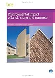Environmental impact of brick, stone and concrete