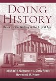 Doing History: Research and Writing in the Digital Age