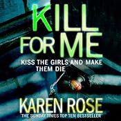 Kill for Me | [Karen Rose]