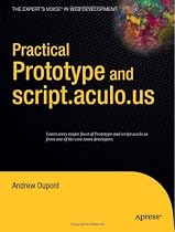 Practical Prototype and script.aculo.us (Expert's Voice in Web Development)