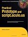 Practical Prototype and script.aculo.us (Expert's Voice in Web Development)