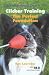 Clicker Training - The Perfect Foundation(Book and DVD set)