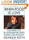 When Food Is Love: Exploring the Relationship Between Eating and Intimacy
