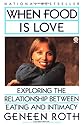 When Food Is Love: Exploring the Relationship Between Eating and Intimacy