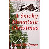 A Smoky Mountain Christmas ~ Carol DeVaney