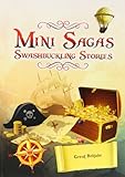 Mini sagas : swashbuckling stories. Great Britain