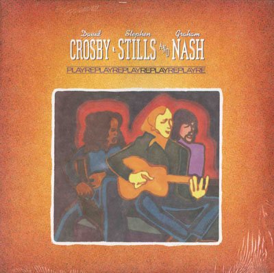 Crosby, Stills & Nash - Replay - Zortam Music