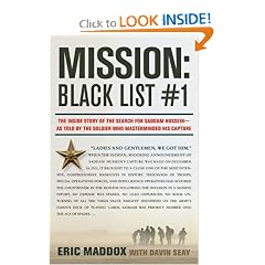 Mission: Black List #1: The Inside Story of the Search for Saddam Hussein---As Told by the Soldier Who Masterminded His Capture